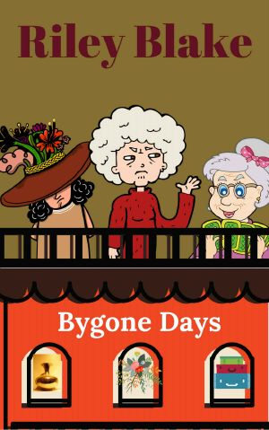 [Cozy Retirement Mystery 02] • Bygone Days